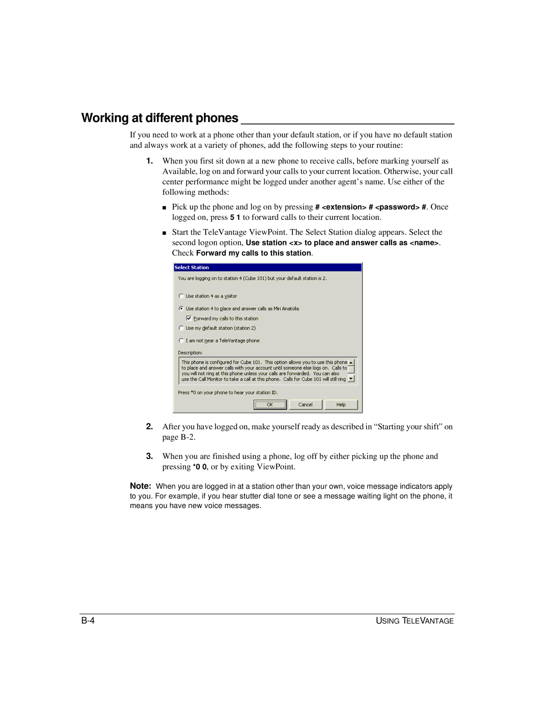 Vertical Communications TeleVantage 7.5 manual Working at different phones 