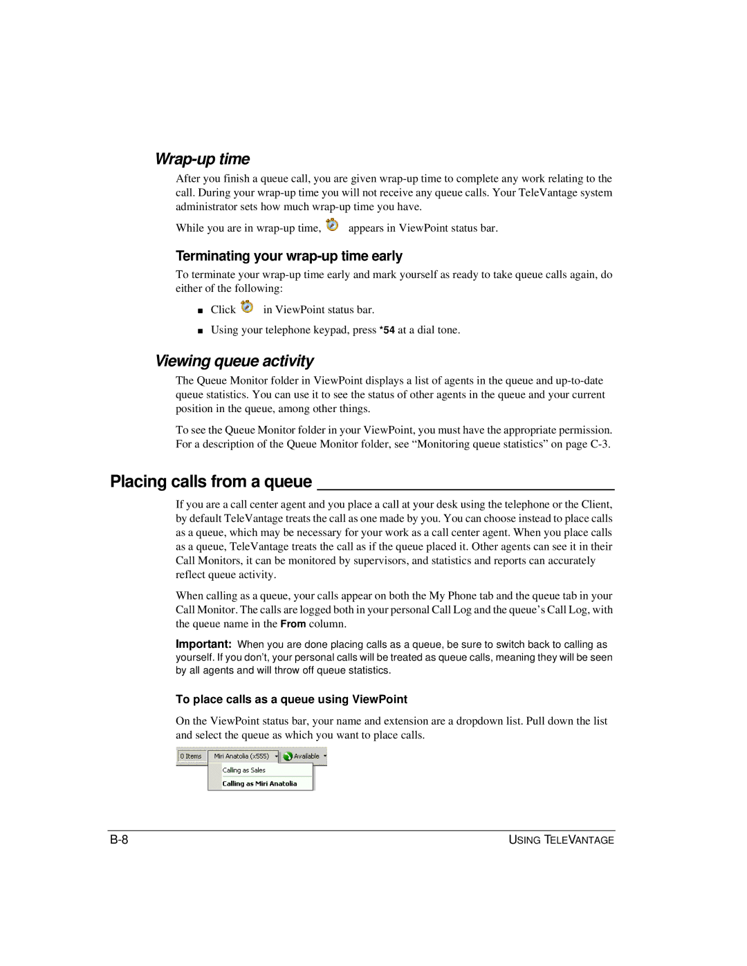 Vertical Communications TeleVantage 7.5 manual Placing calls from a queue, Wrap-up time, Viewing queue activity 