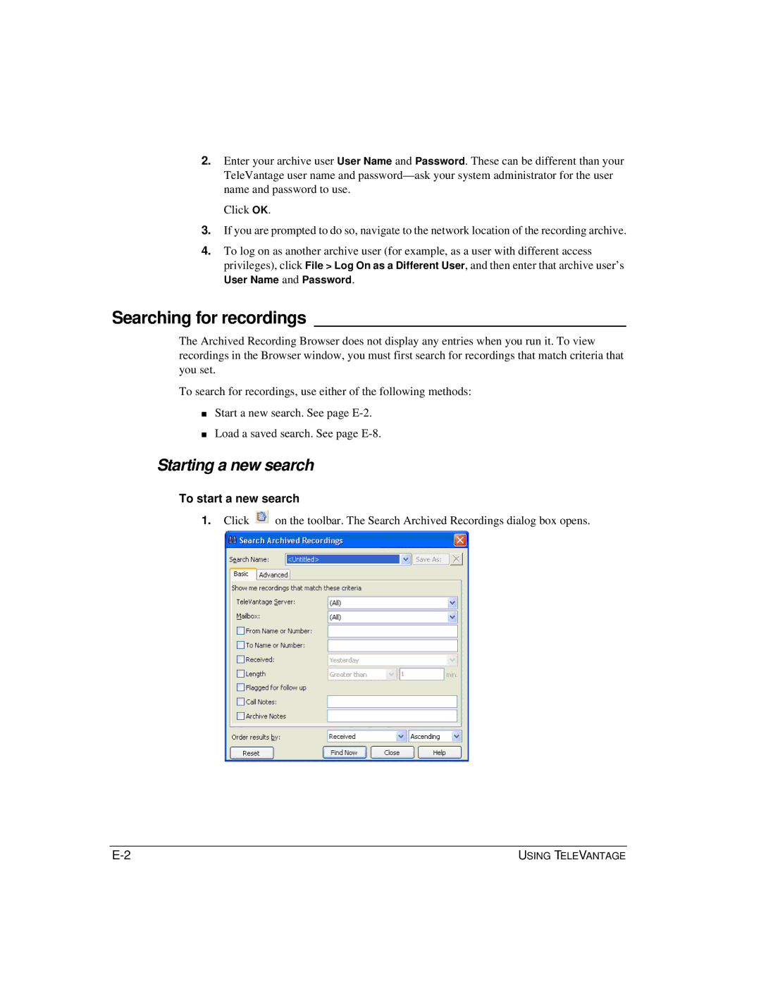 Vertical Communications TeleVantage 7.5 manual Searching for recordings, Starting a new search, To start a new search 