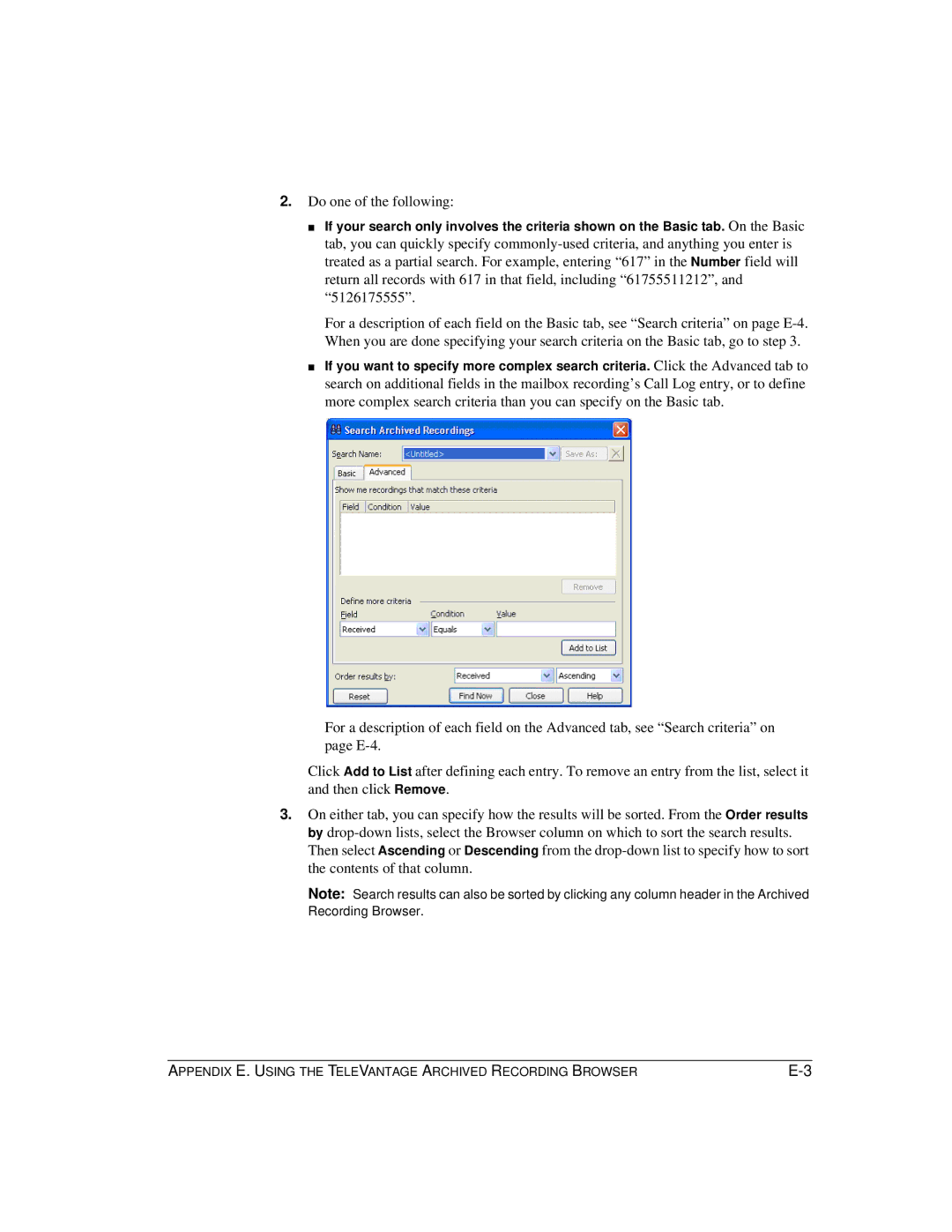 Vertical Communications TeleVantage 7.5 manual Appendix E. Using the Televantage Archived Recording Browser 