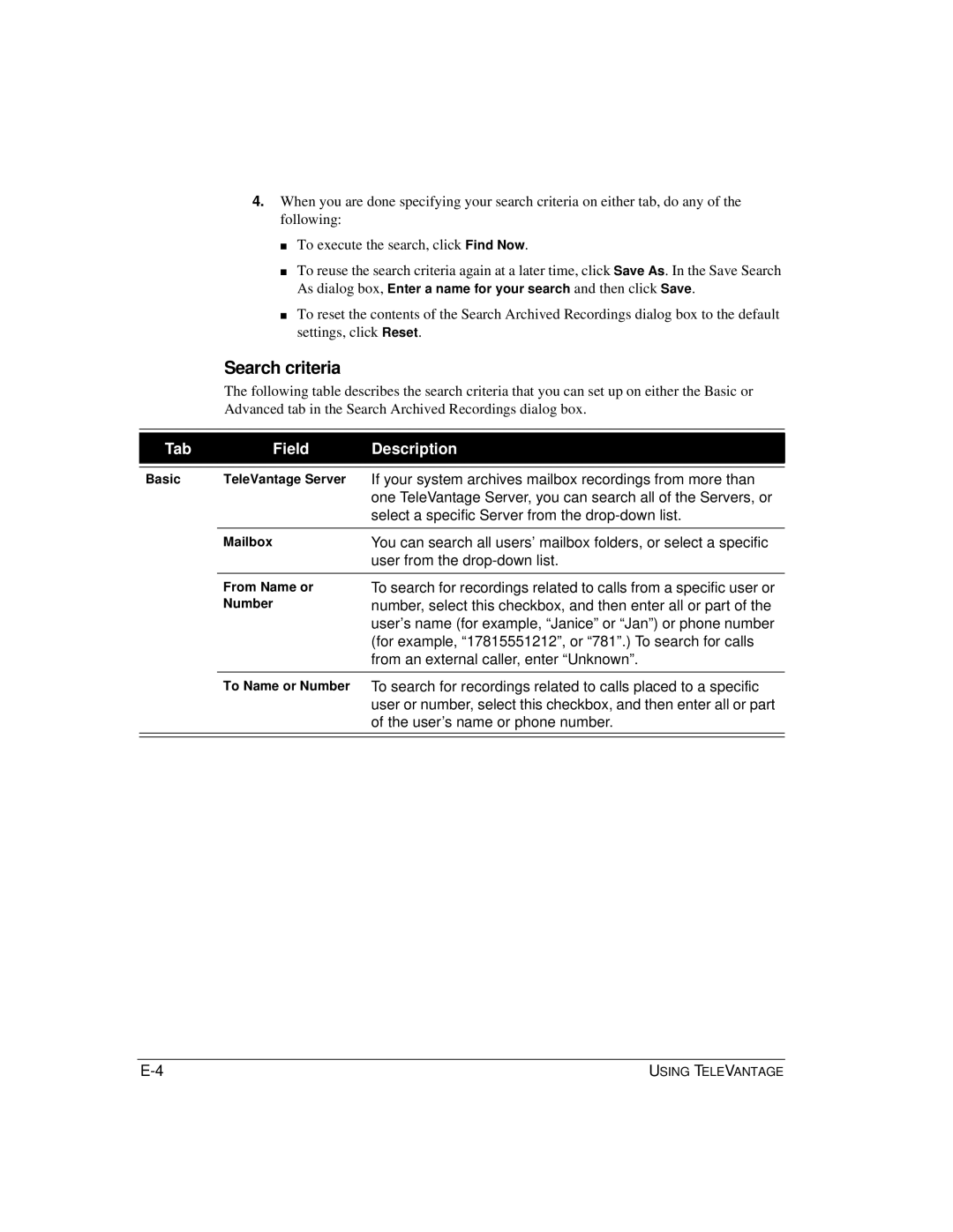 Vertical Communications TeleVantage 7.5 manual Search criteria, Tab Field Description, User from the drop-down list 