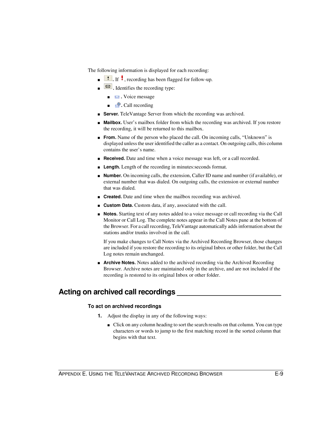 Vertical Communications TeleVantage 7.5 manual Acting on archived call recordings, To act on archived recordings 