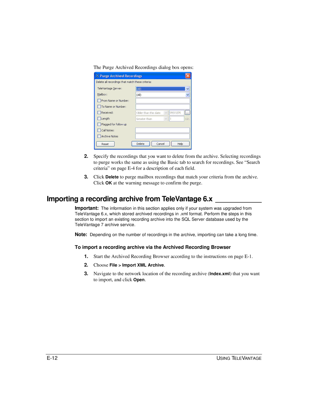 Vertical Communications TeleVantage 7.5 manual Importing a recording archive from TeleVantage 