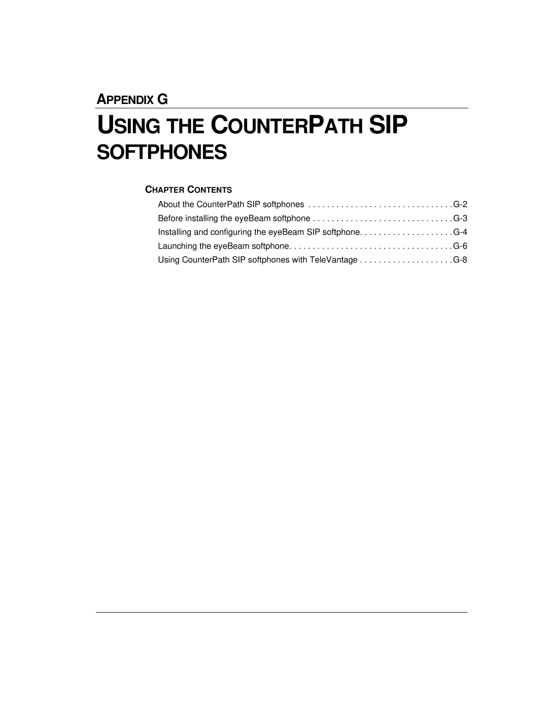 Vertical Communications TeleVantage 7.5 manual Using the Counterpath SIP Softphones 