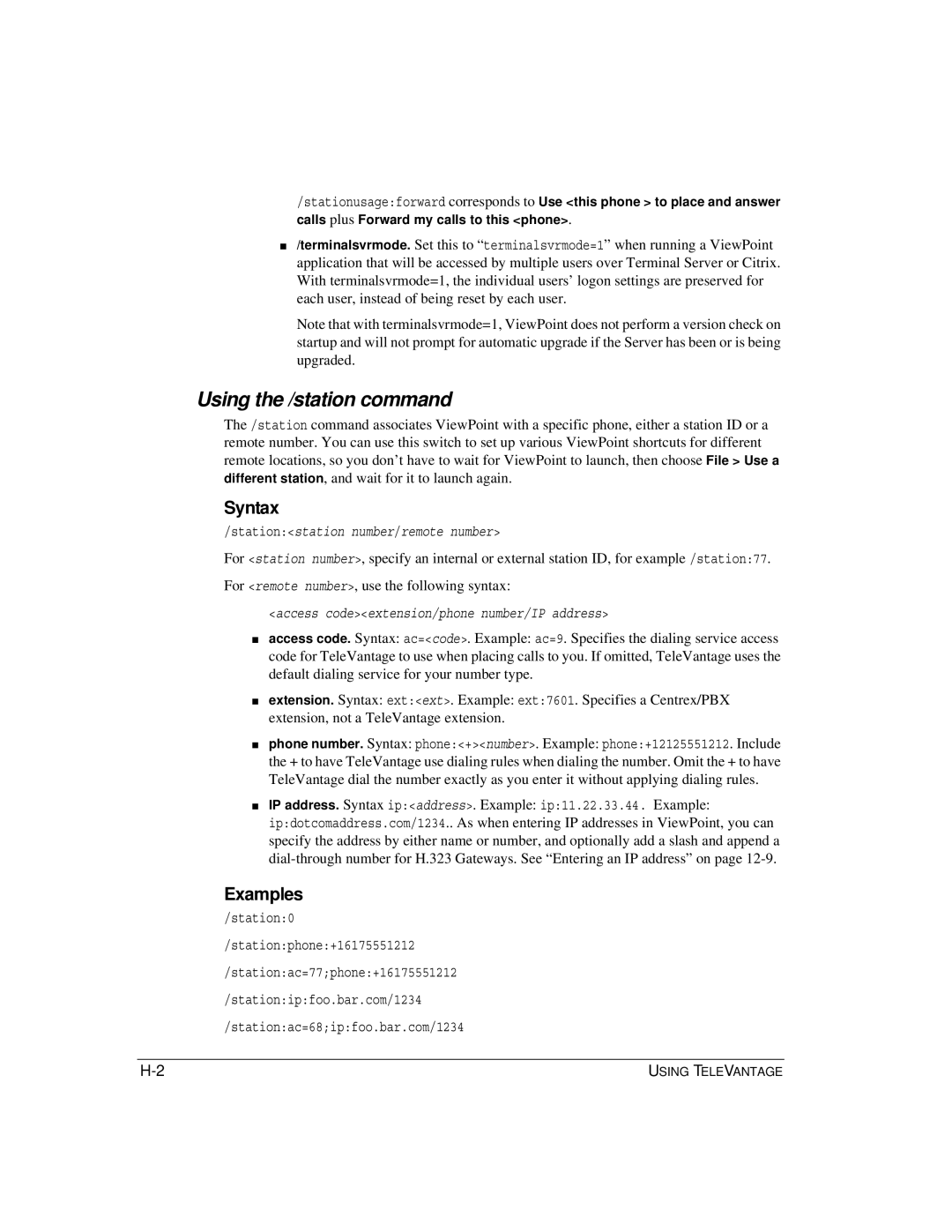 Vertical Communications TeleVantage 7.5 manual Using the /station command, Syntax, Examples 