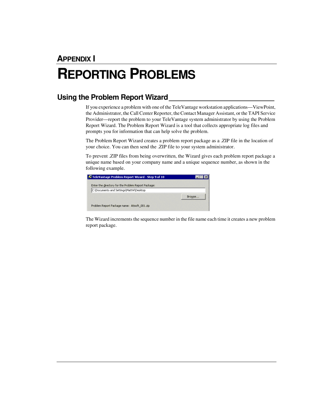 Vertical Communications TeleVantage 7.5 manual Reporting Problems, Using the Problem Report Wizard 