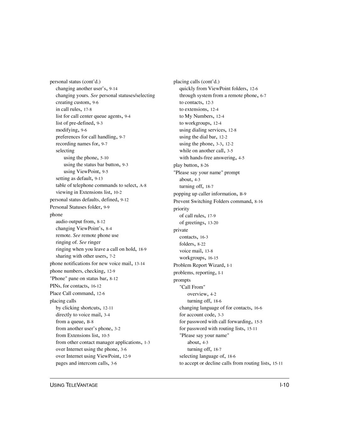 Vertical Communications TeleVantage 7.5 manual Personal status cont’d. changing another user’s 