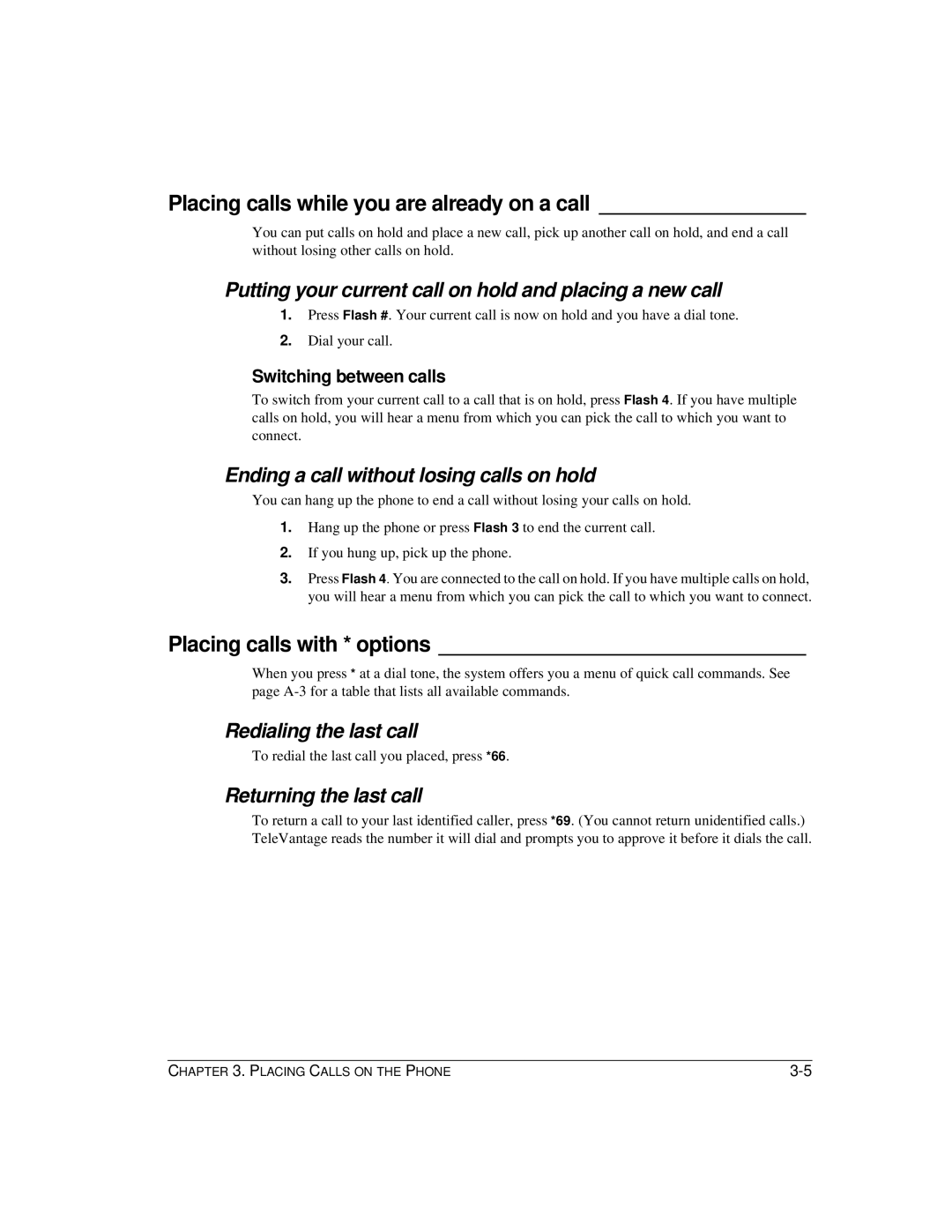 Vertical Communications TeleVantage 7.5 manual Placing calls while you are already on a call, Placing calls with * options 