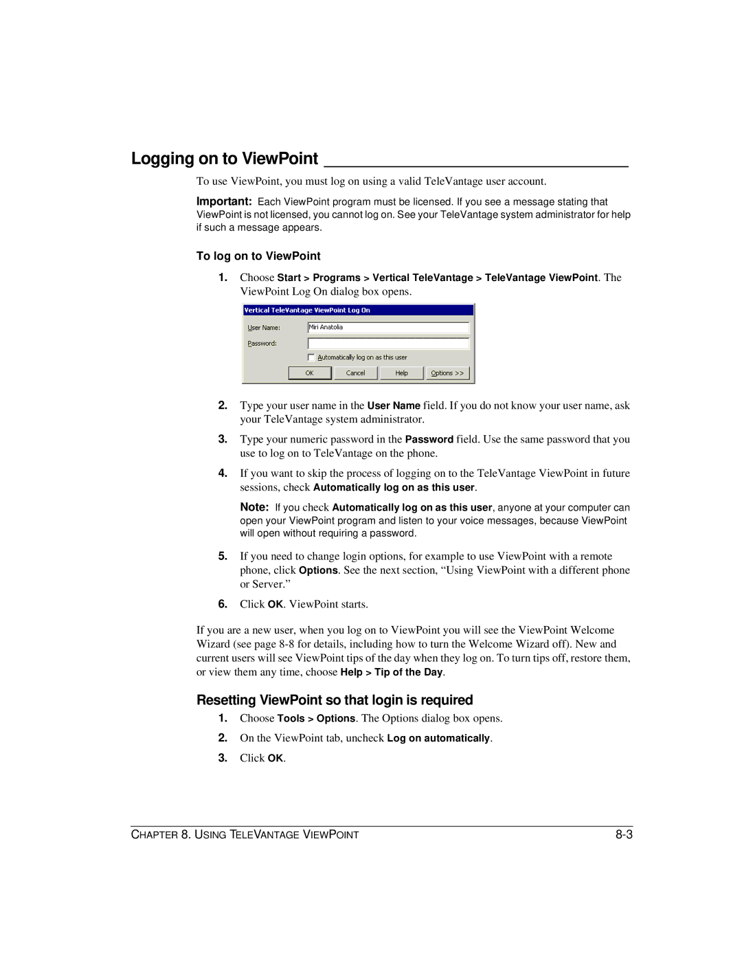 Vertical Communications TeleVantage 7.5 manual Logging on to ViewPoint, Resetting ViewPoint so that login is required 