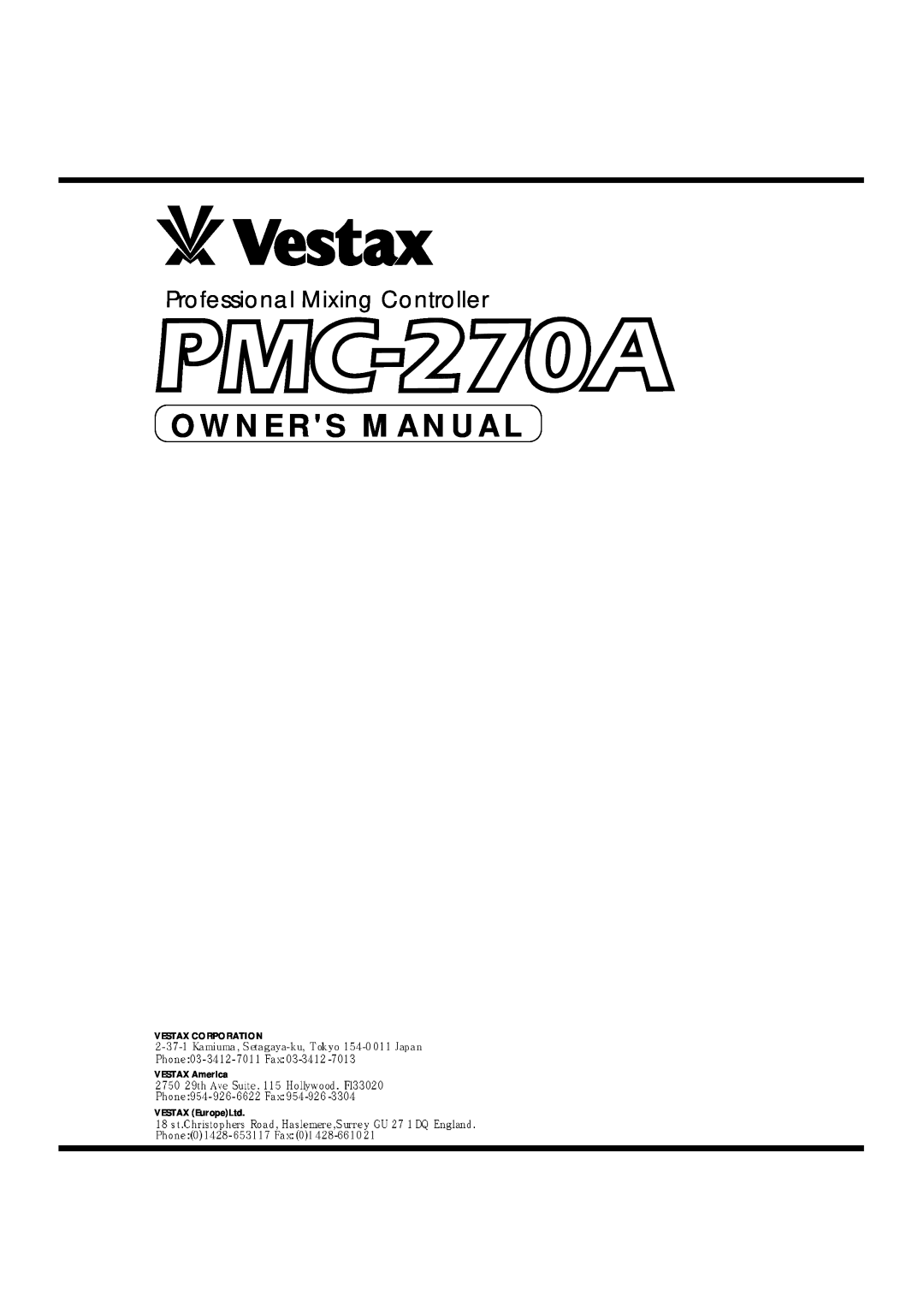 Vestax PMC-270A owner manual Owners Manual, Professional Mixing Controller, VESTAX CORPORATION VESTAX America 