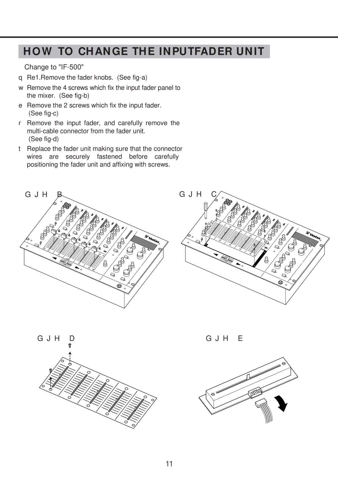 Vestax PMC 500 owner manual HOW to Change the Inputfader Unit, Change to IF-500 