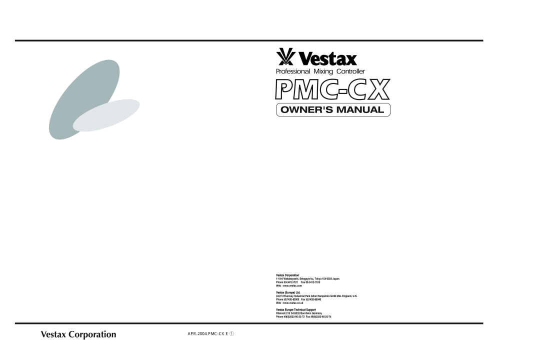 Vestax owner manual Vestax Corporation, APR.2004 PMC-CX E q, Vestax Europe Technical Support 