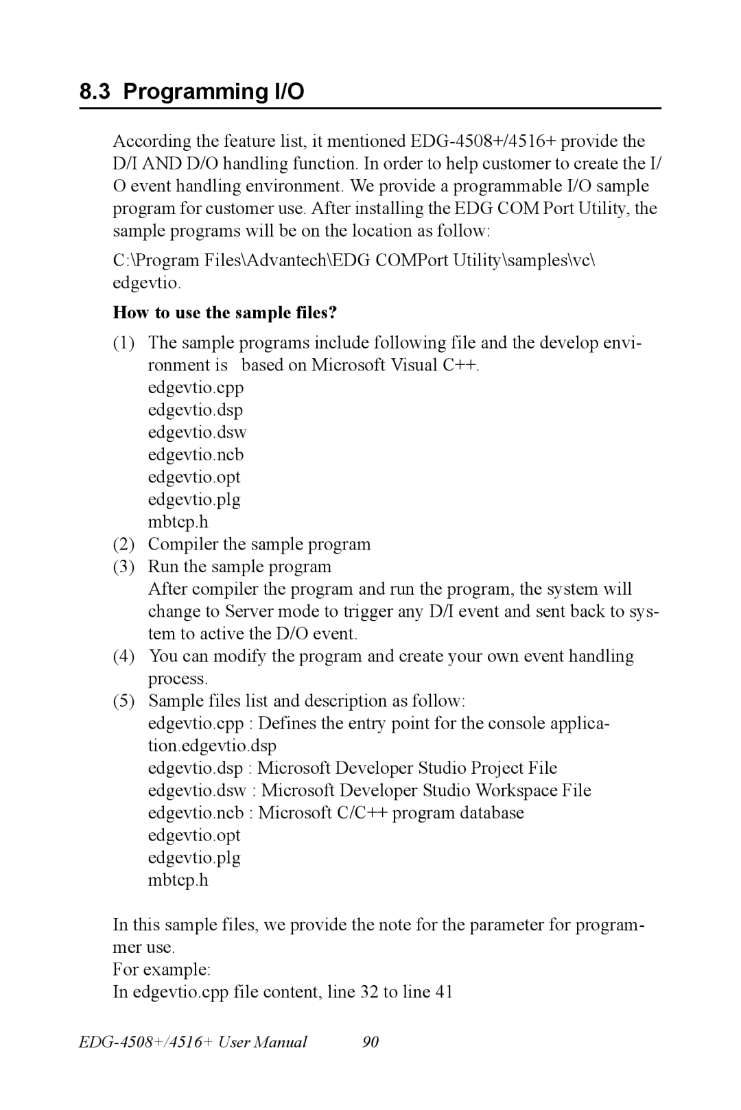 Vicks EDG-4508+, EDG-4516+ user manual Programming I/O, How to use the sample files? 