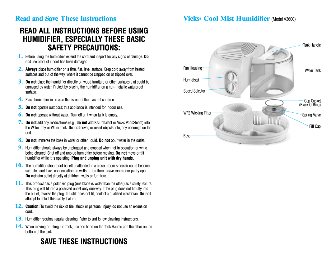 Vicks V3600 manual Read and Save These Instructions, Vicks Cool Mist Humidiﬁer Model 