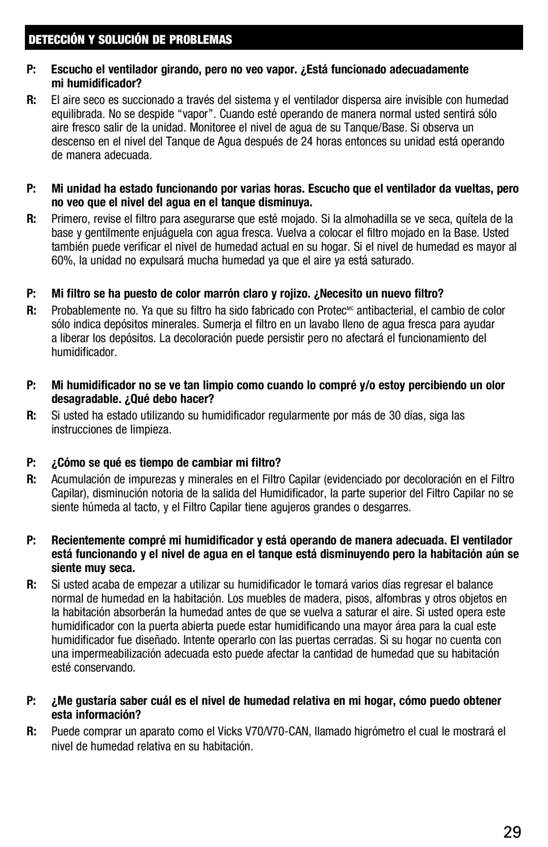 Vicks V3700 manual Detección Y Solución DE Problemas, ¿Cómo se qué es tiempo de cambiar mi filtro? 