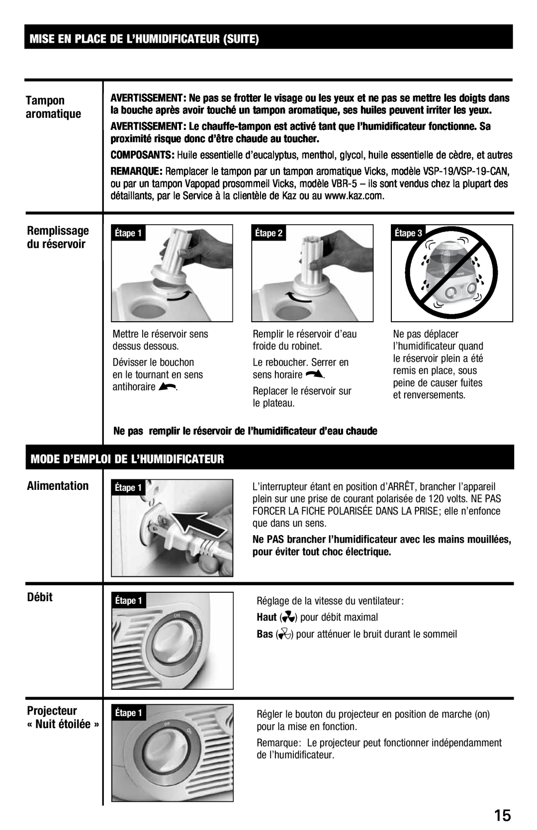 Vicks V3700 manual Mise En Place De L’Humidificateur Suite, Remplissage, du réservoir, Haut, pour la mise en fonction 