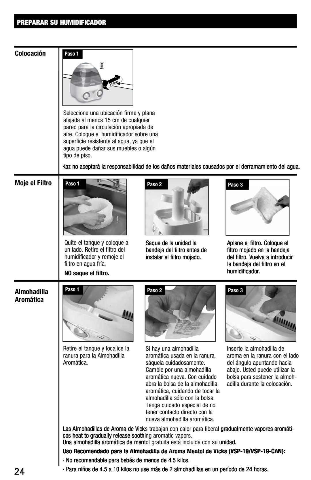Vicks V3700 manual Preparar Su Humidificador, Colocación, Moje el Filtro, Almohadilla, Aromática, NO saque el filtro 