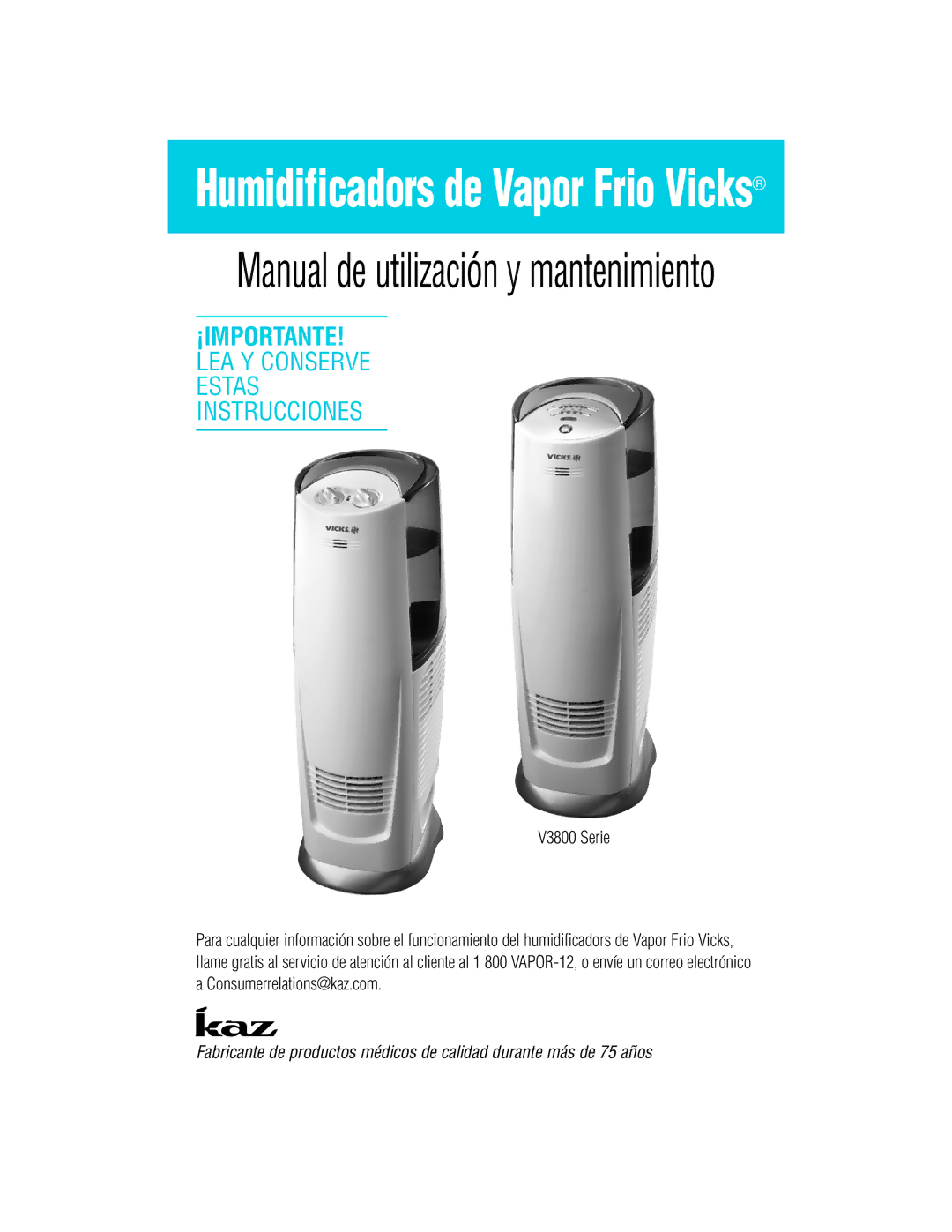 Vicks V3800 Series manual Humidificadors de Vapor Frio Vicks 