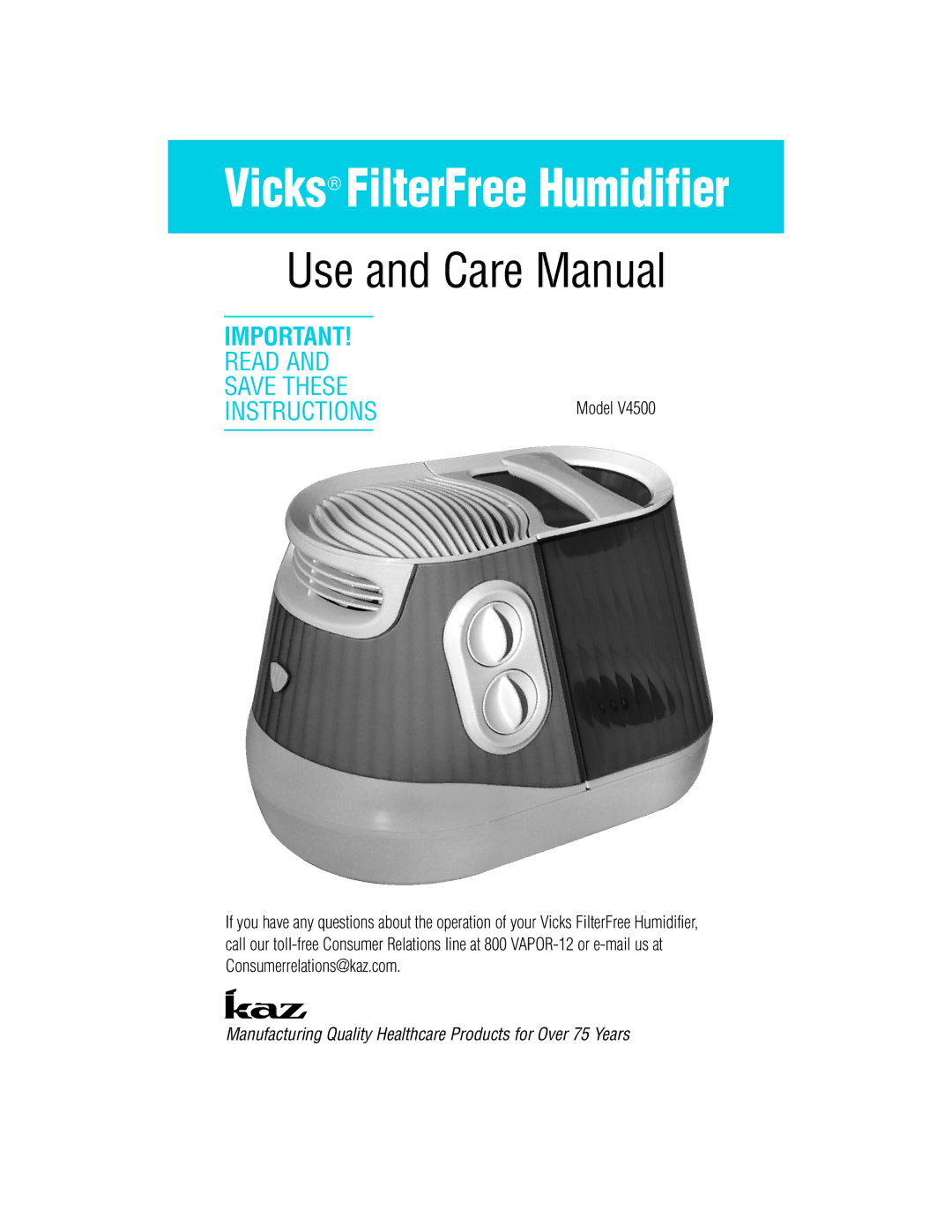 Vicks V4500 manual Use and Care Manual 