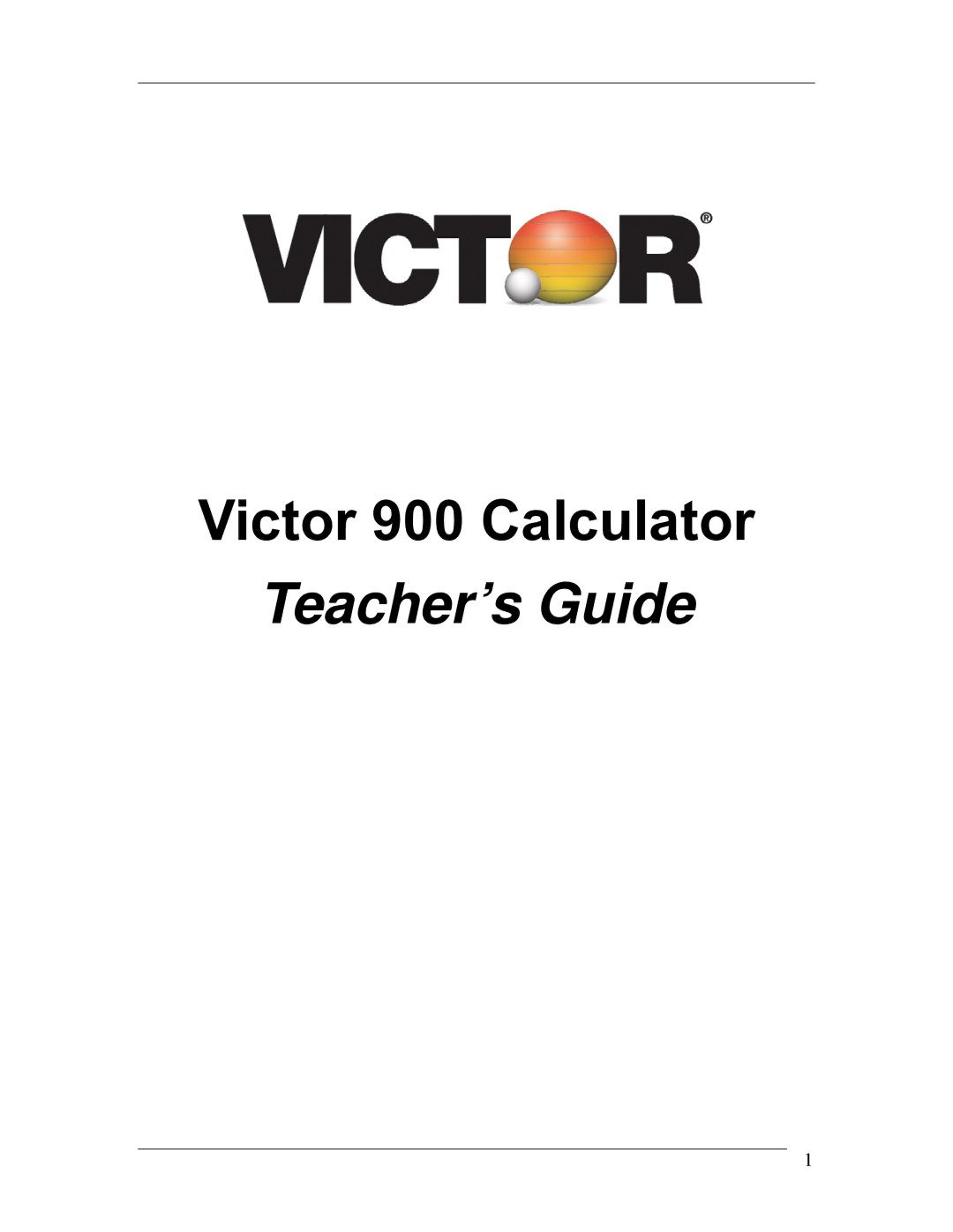 Victor 900 manual Teacher’s Guide 