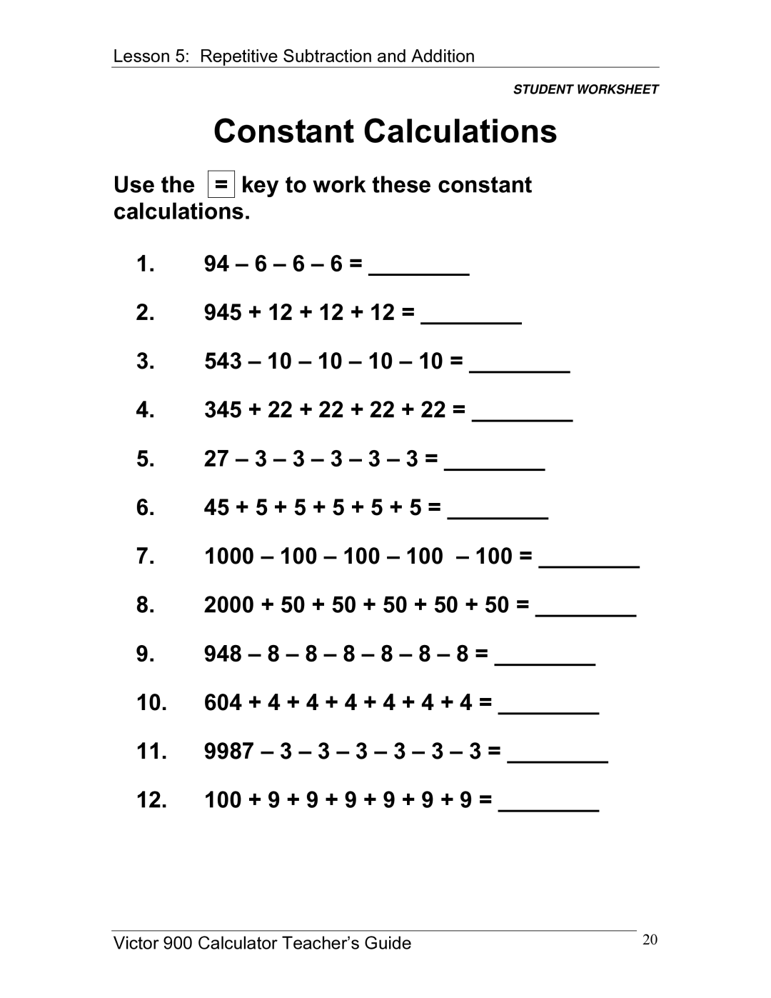 Victor 900 manual Constant Calculations 