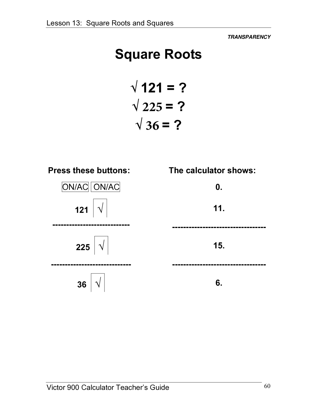 Victor 900 manual Square Roots √ 121 = ?, 121 225 