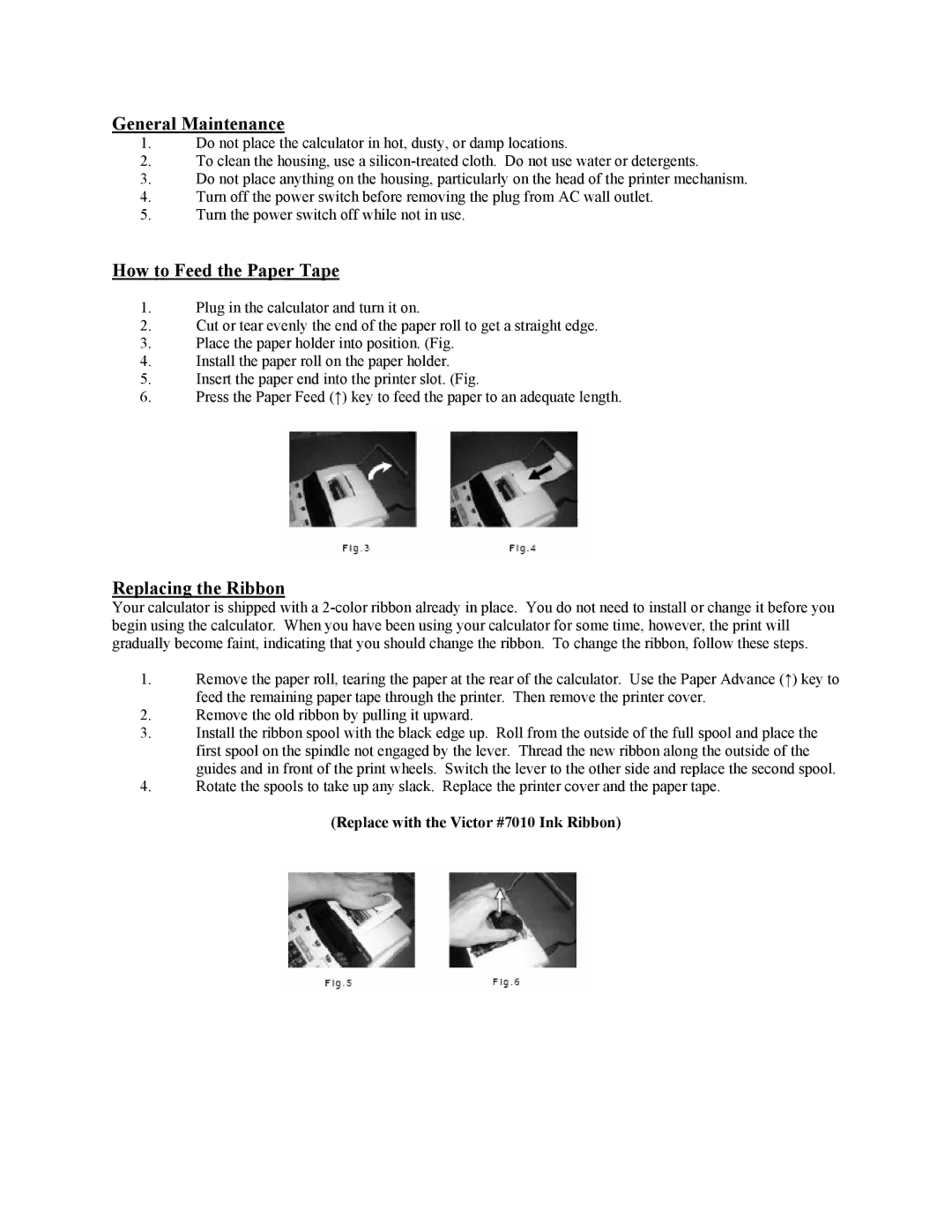 Victor Calculator warranty General Maintenance, How to Feed the Paper Tape, Replacing the Ribbon 