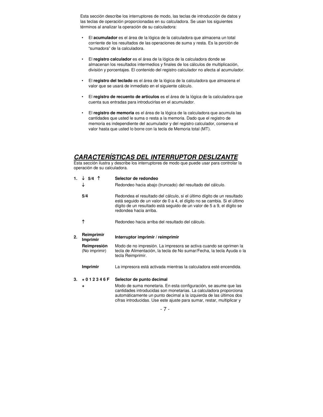 Victor Technology PL8000 manual Características DEL Interruptor Deslizante, ↓ 5/4 ↑ Selector de redondeo 