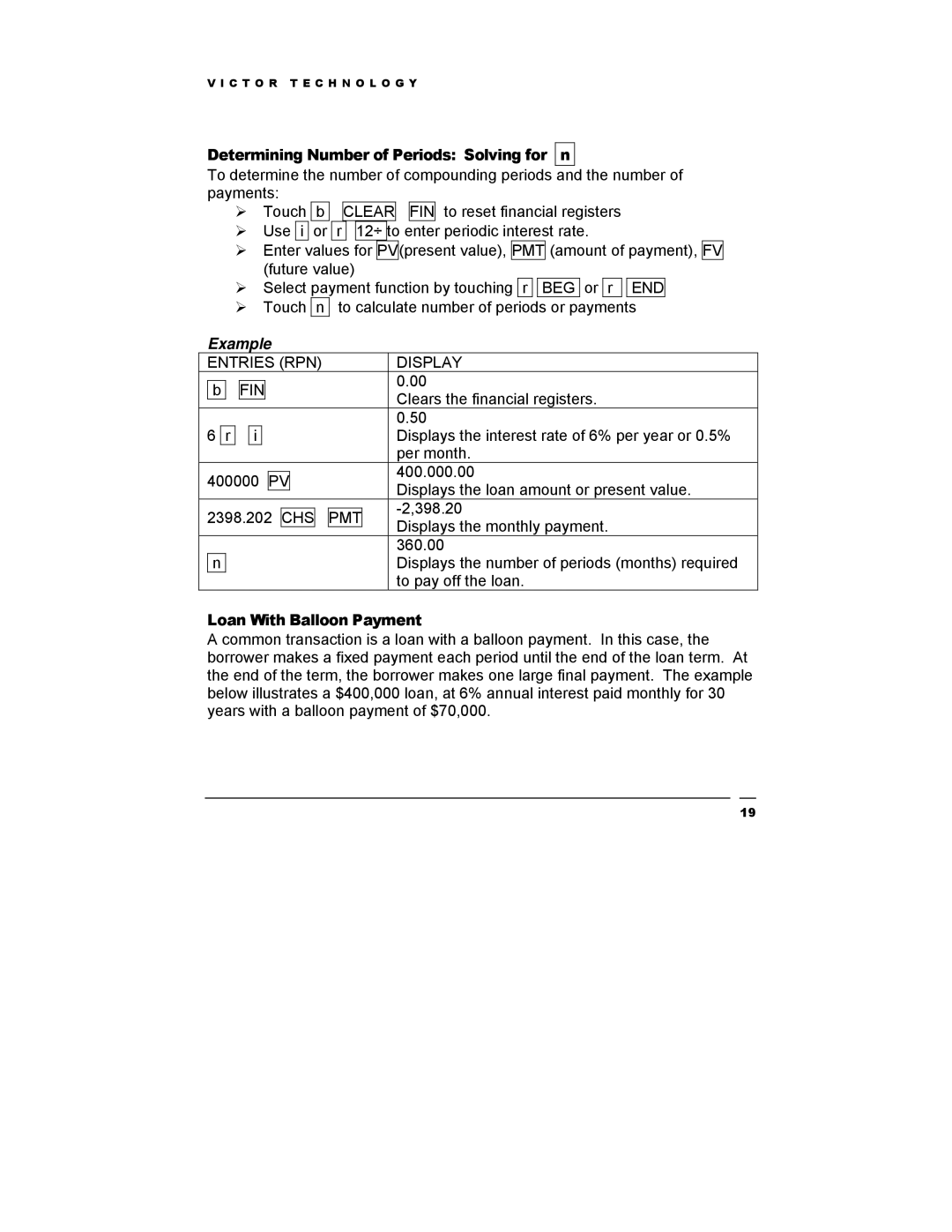 Victor Technology V12 manual Determining Number of Periods Solving for n, Loan With Balloon Payment 