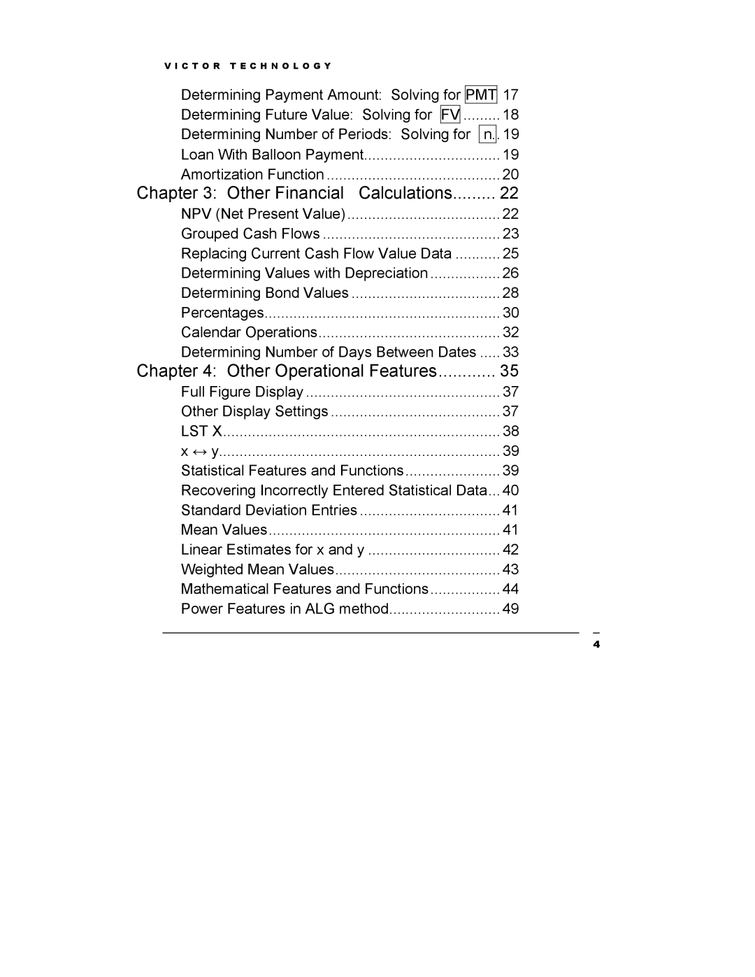 Victor Technology V12 manual Other Financial Calculations 