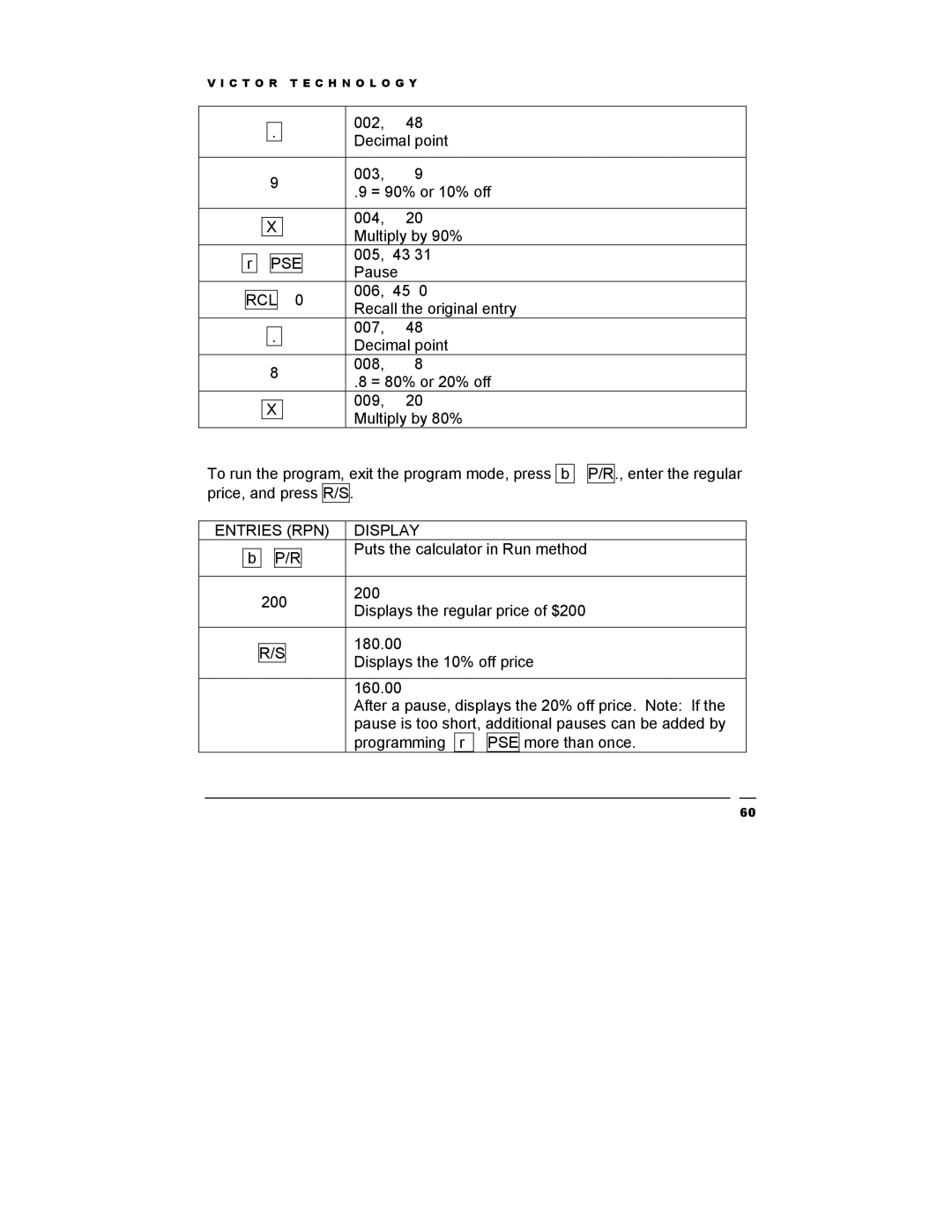 Victor Technology V12 manual Pause 006 