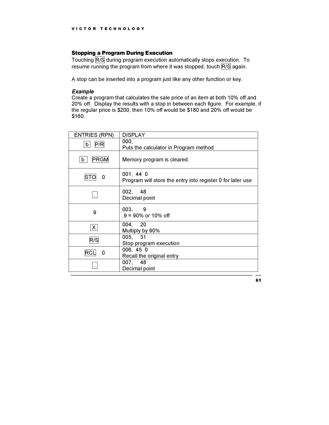 Victor Technology V12 manual Stopping a Program During Execution 