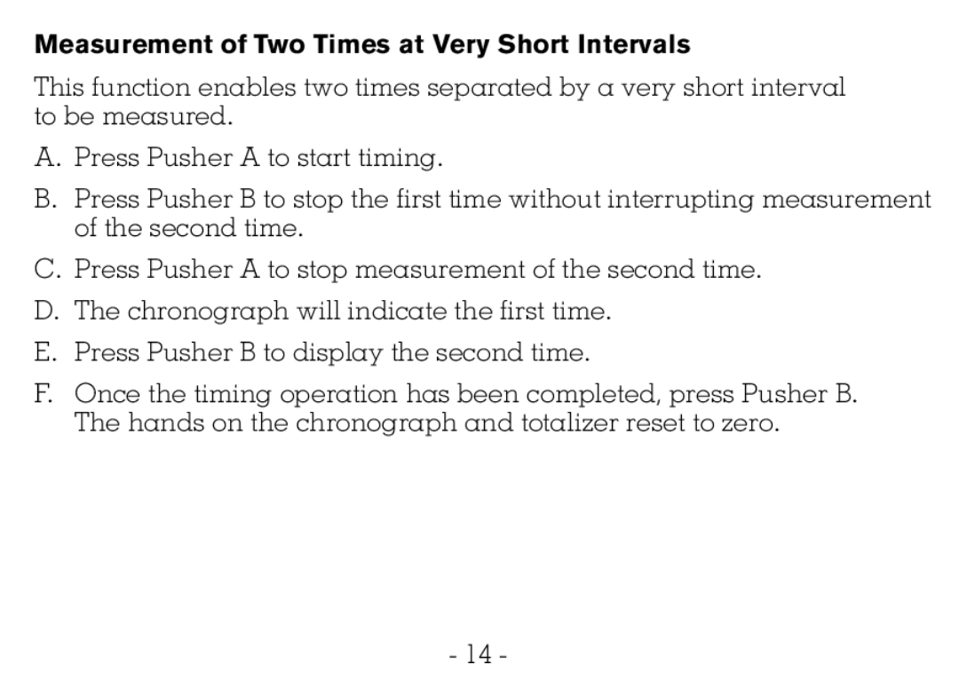 Victorinox CHRONOGRAPHS Watch operating instructions Measurement of Two Times at Very Short Intervals 