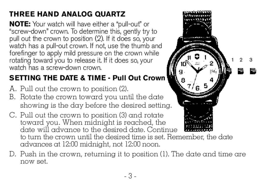 Victorinox CHRONOGRAPHS Watch operating instructions Three Hand Analog Quartz, Setting the Date & Time Pull Out Crown 