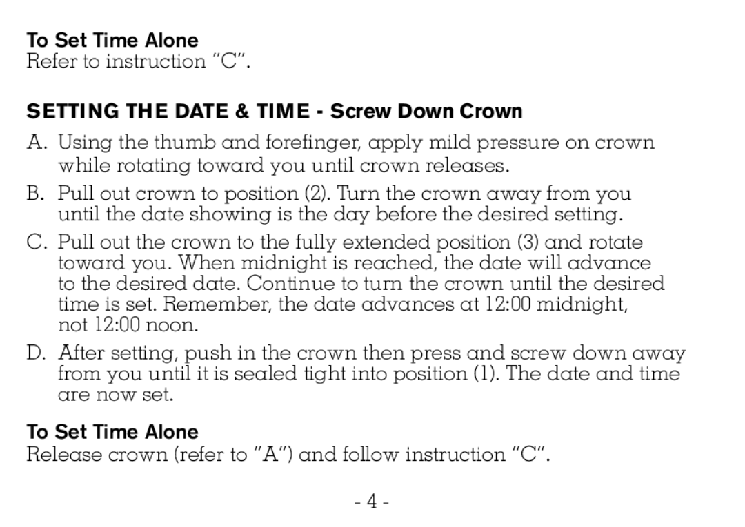 Victorinox CHRONOGRAPHS Watch operating instructions Setting the Date & Time Screw Down Crown 