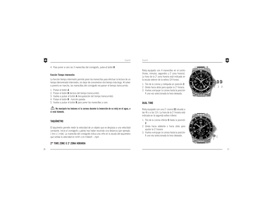 Victorinox Swiss Army Timepiece manual Taquímetro, 2ND Time Zone O 2A Zona Horaria, Función Tiempo Intermedio 