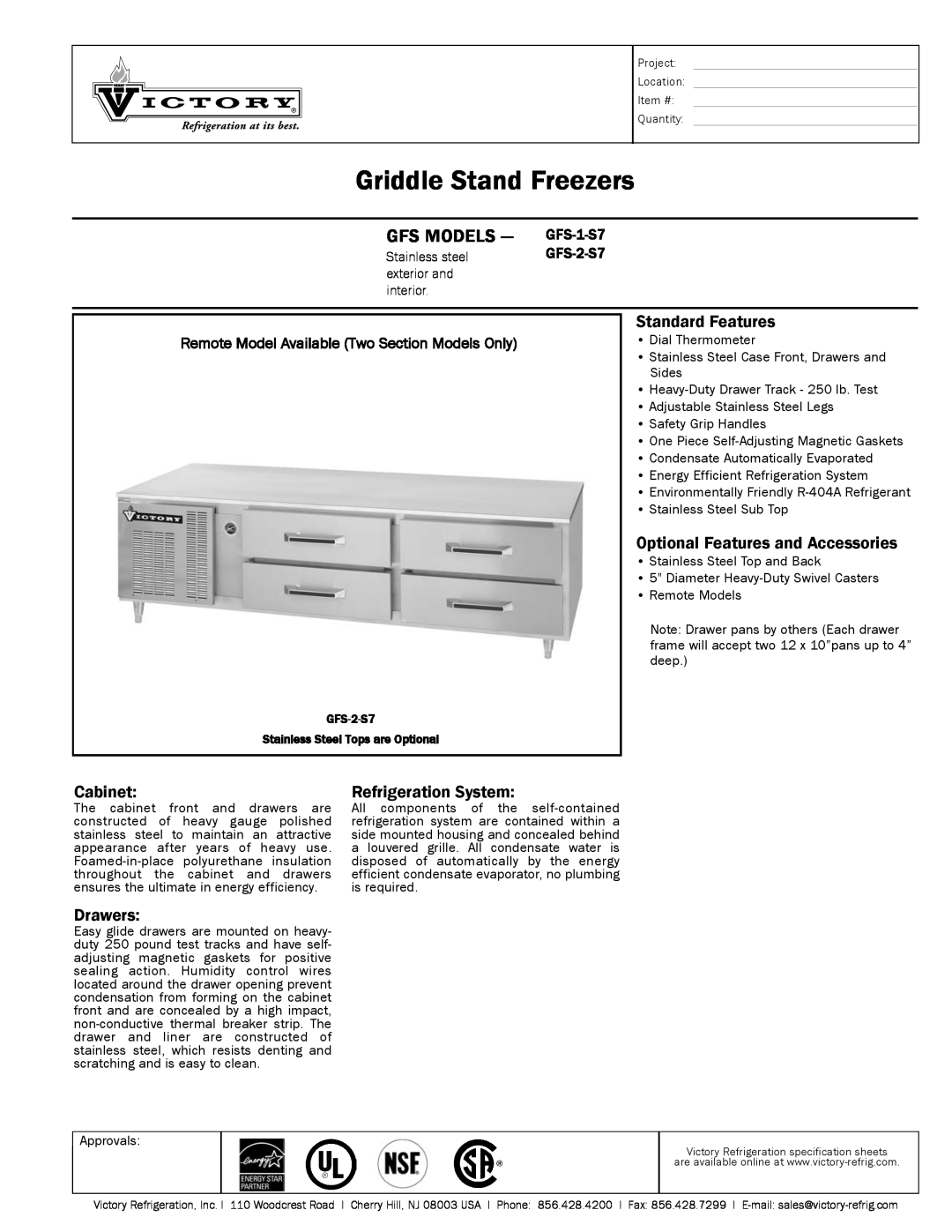 Victory Refrigeration GFS-2-S7 specifications Griddle Stand Freezers, GFS MODELS - GFS-1-S7, Standard Features, Cabinet 