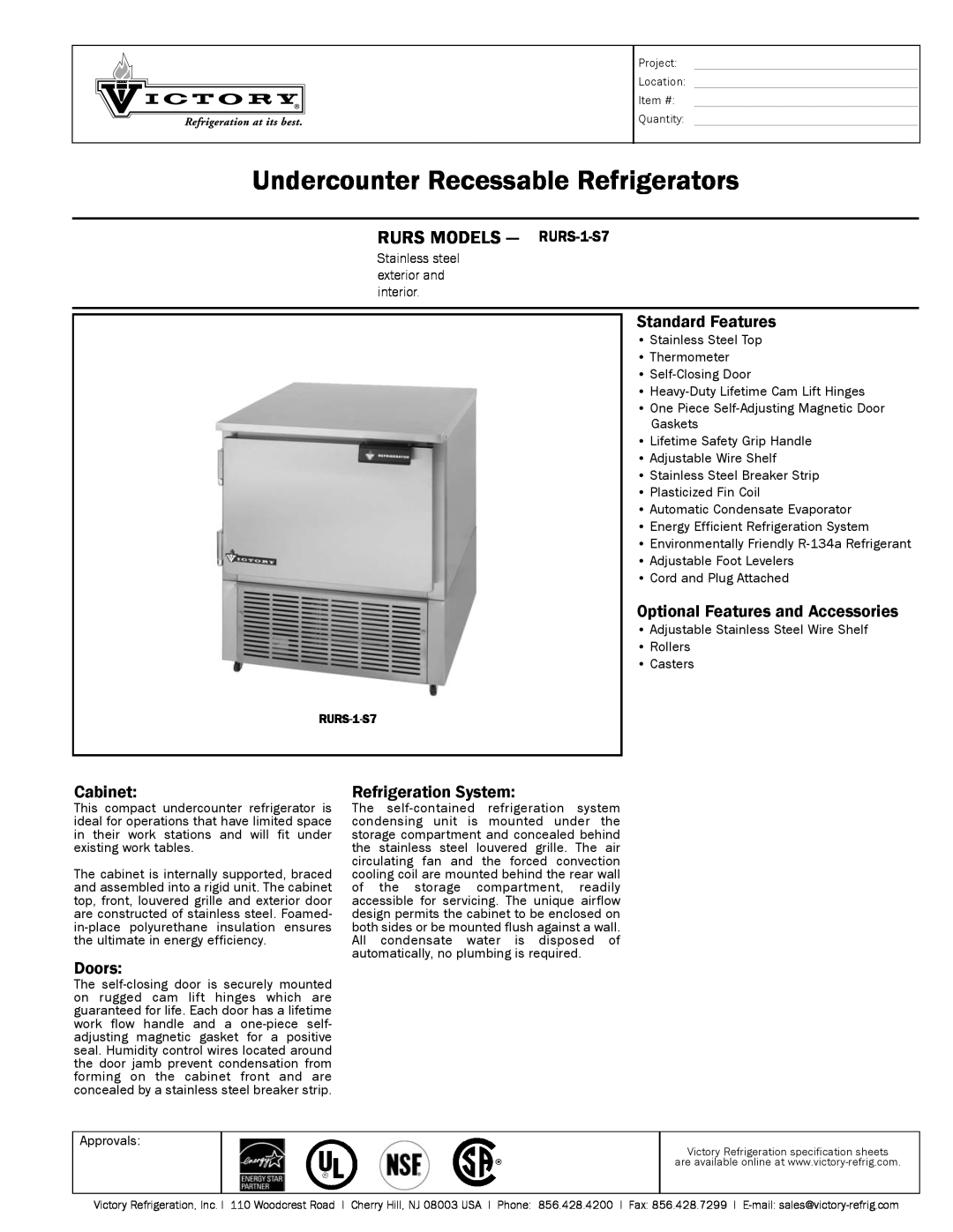 Victory Refrigeration specifications Undercounter Recessable Refrigerators, RURS MODELS - RURS-1-S7, Standard Features 