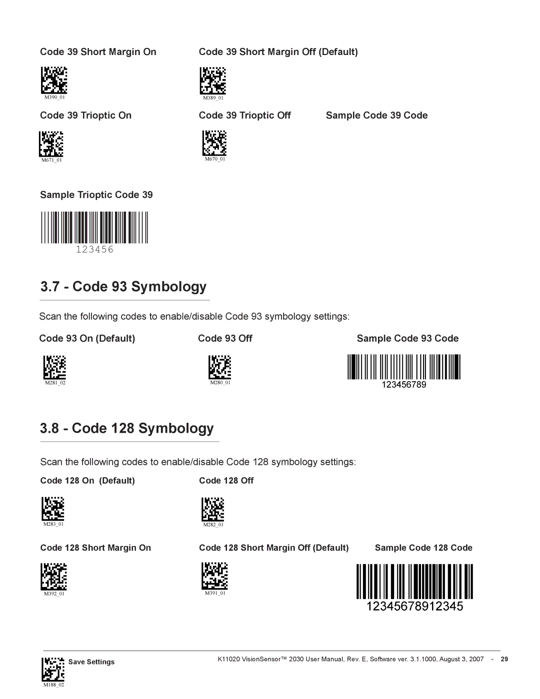 Videk 2030 manual Code 93 Symbology, Code 128 Symbology, Sample Trioptic Code, Code 93 On Default Code 93 Off 