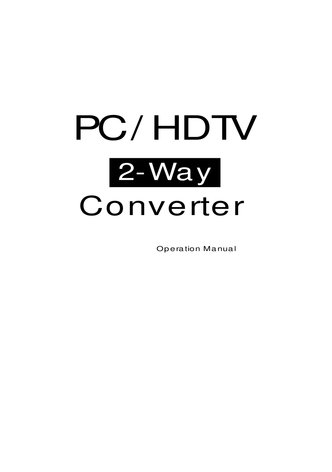 Video Products PC-HDTV-CNVTR operation manual Pc/Hdtv 