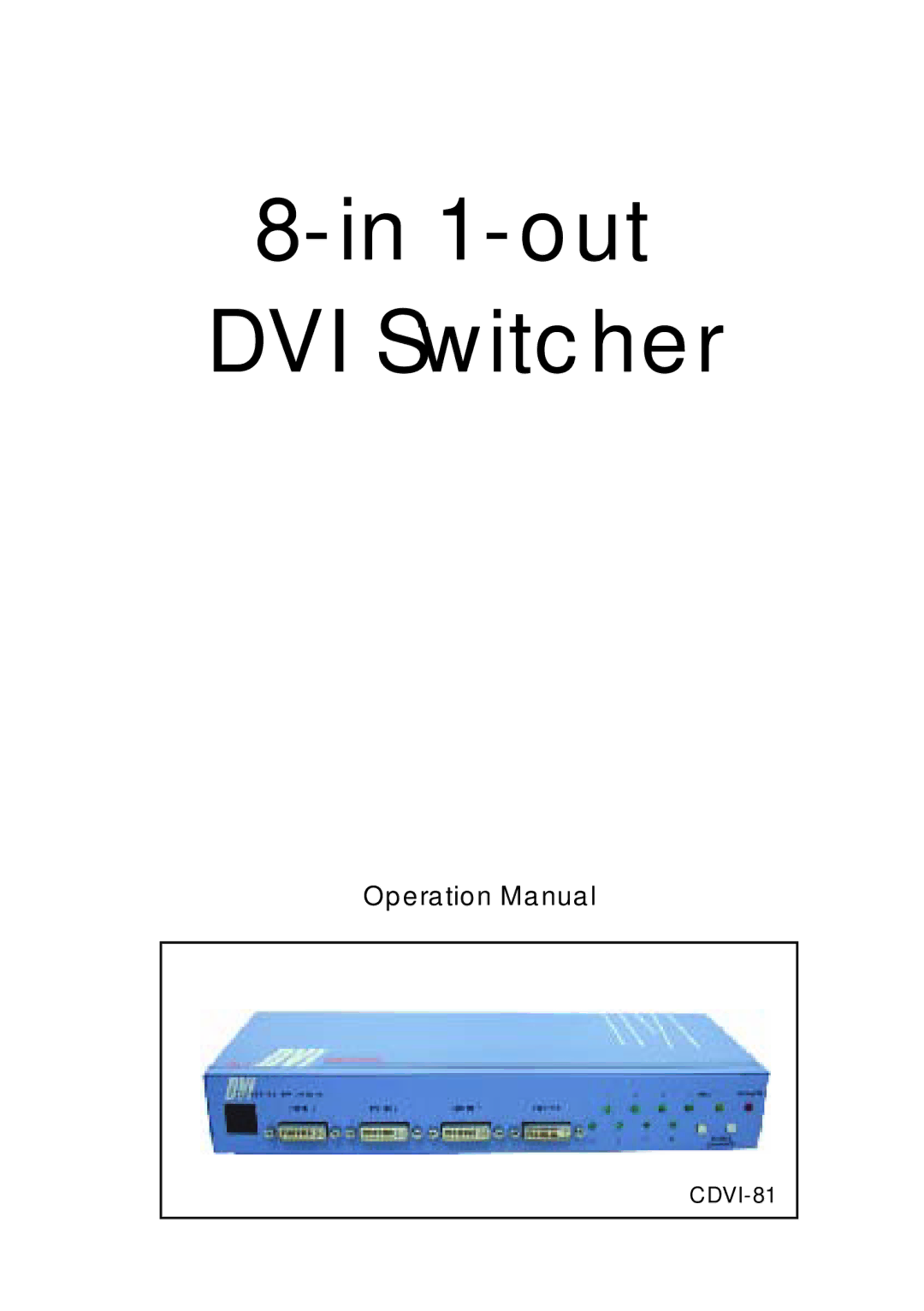 Video Products SE-DVI-8-LC operation manual out DVI Switcher 