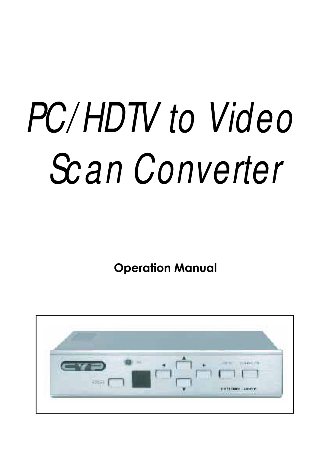 Video Products VGACMP-TV manual PC/HDTV to Video Scan Converter 