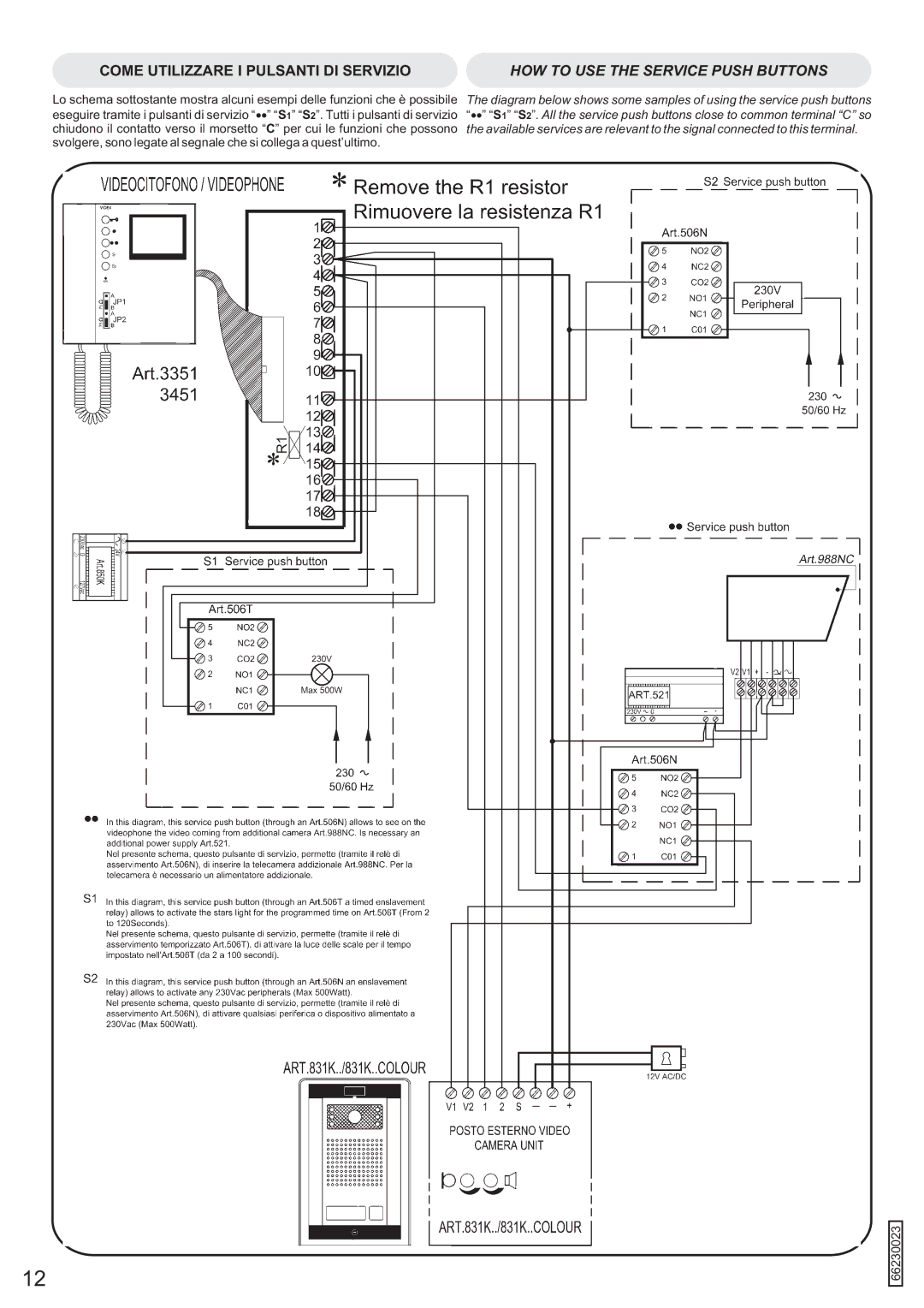 Videx VK6N owner manual Come Utilizzare I Pulsanti DI Servizio, HOW to USE the Service Push Buttons 