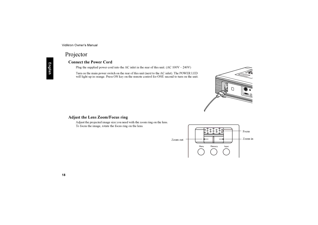 Vidikron 40 40ET owner manual Projector, Connect the Power Cord, Adjust the Lens Zoom/Focus ring 