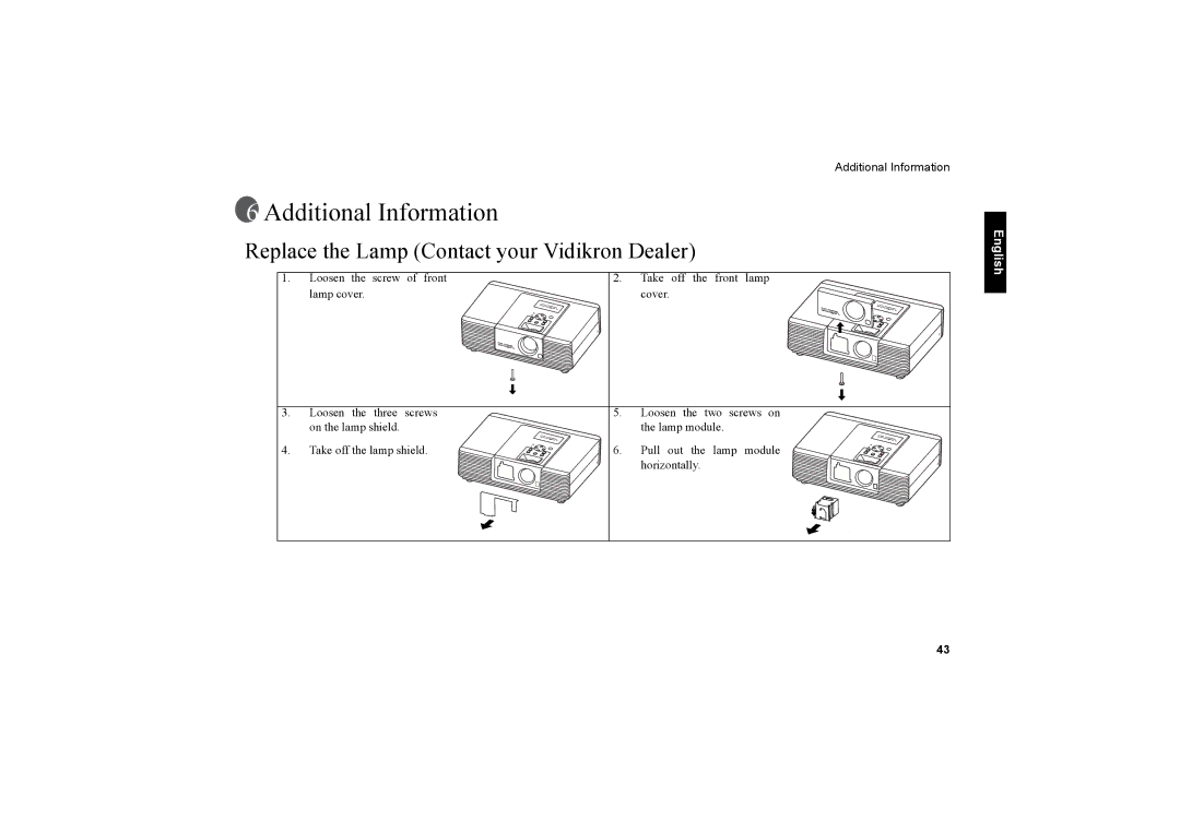 Vidikron 40 40ET owner manual Additional Information, Replace the Lamp Contact your Vidikron Dealer 