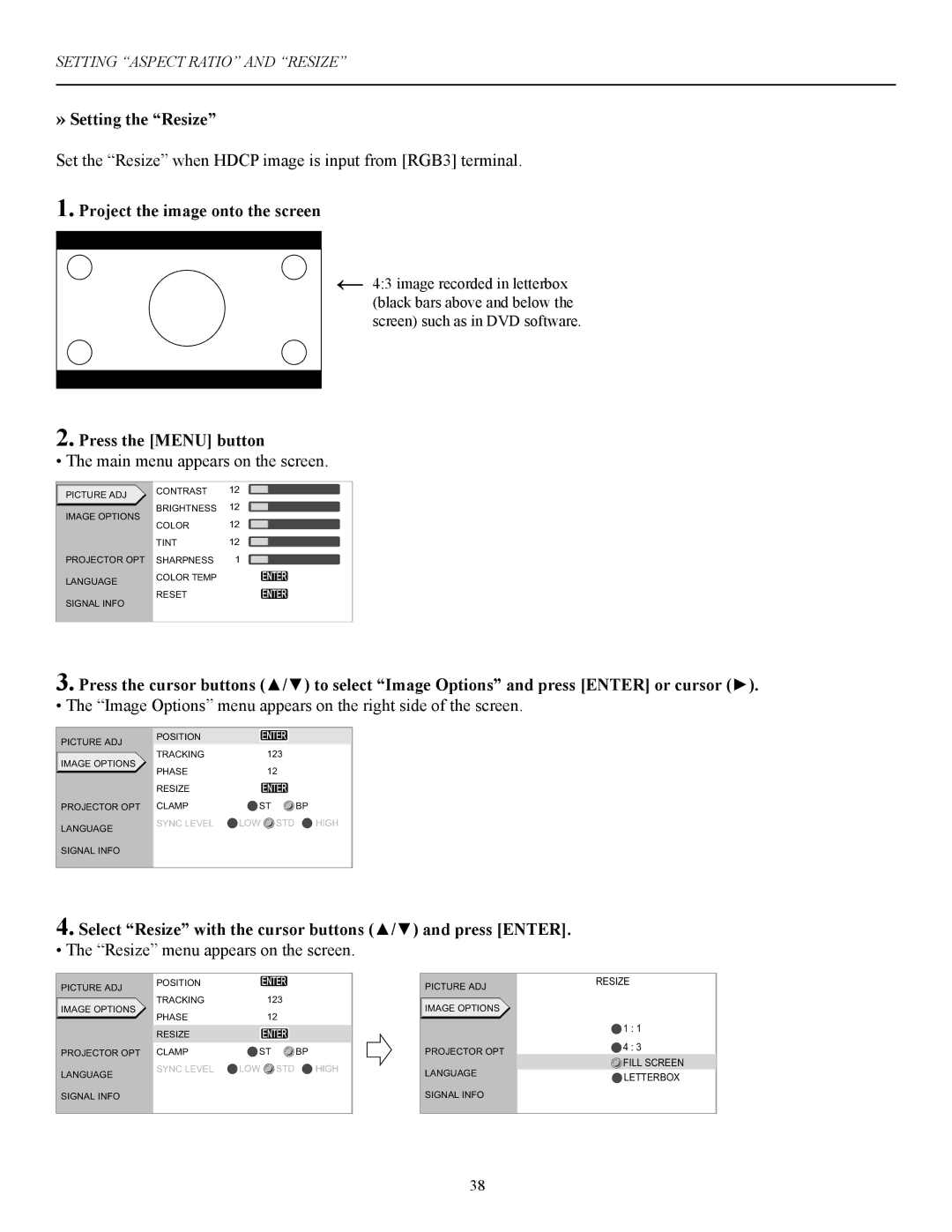 Vidikron 60 manual » Setting the Resize, Select Resize with the cursor buttons / and press Enter 