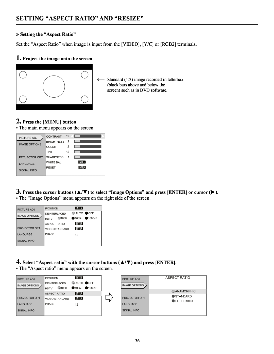 Vidikron 60 manual Setting “Aspect Ratio” And “Resize”, » Setting the “Aspect Ratio”, Project the image onto the screen 