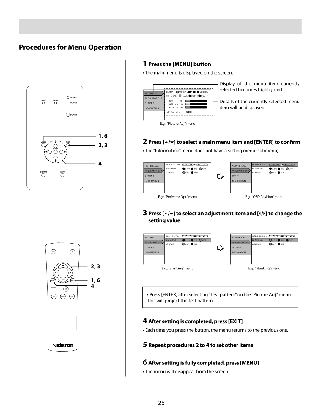 Vidikron 80 manual Procedures for Menu Operation, Press the Menu button, After setting is completed, press Exit 