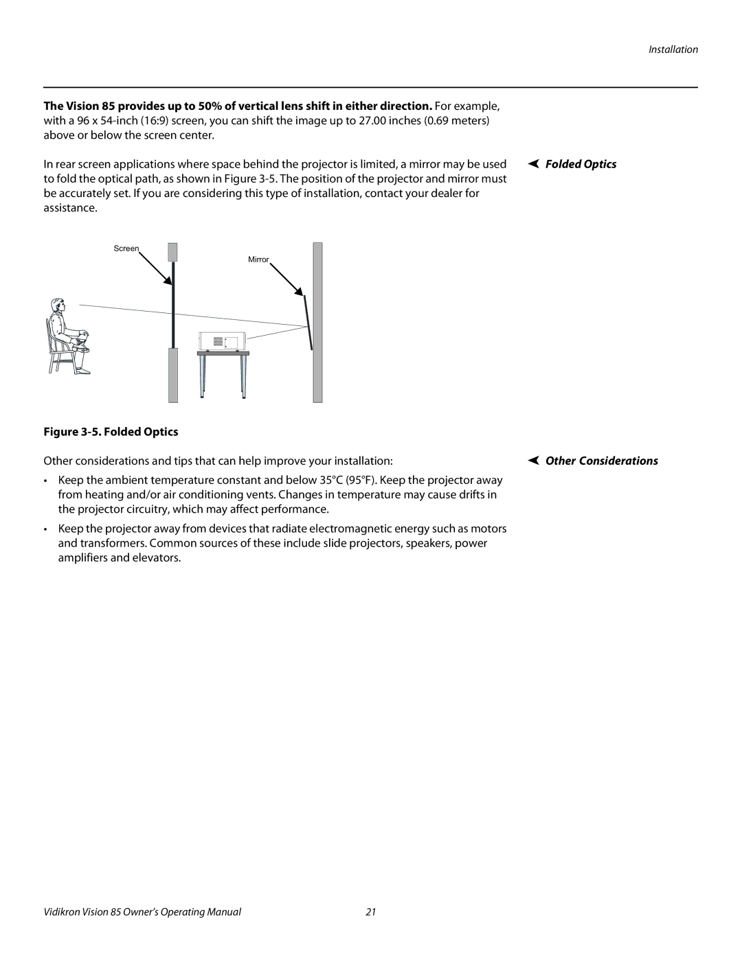 Vidikron 85 manual Folded Optics 