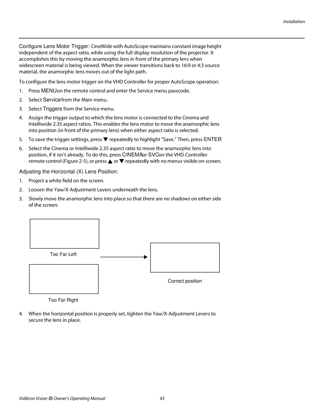 Vidikron 85 manual Adjusting the Horizontal X Lens Position 